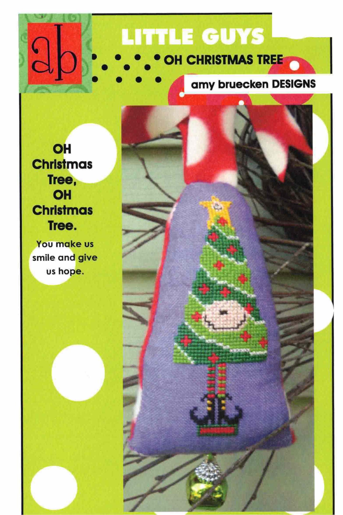 Amy Bruecken Designs - Little Guys: Oh Christmas Tree