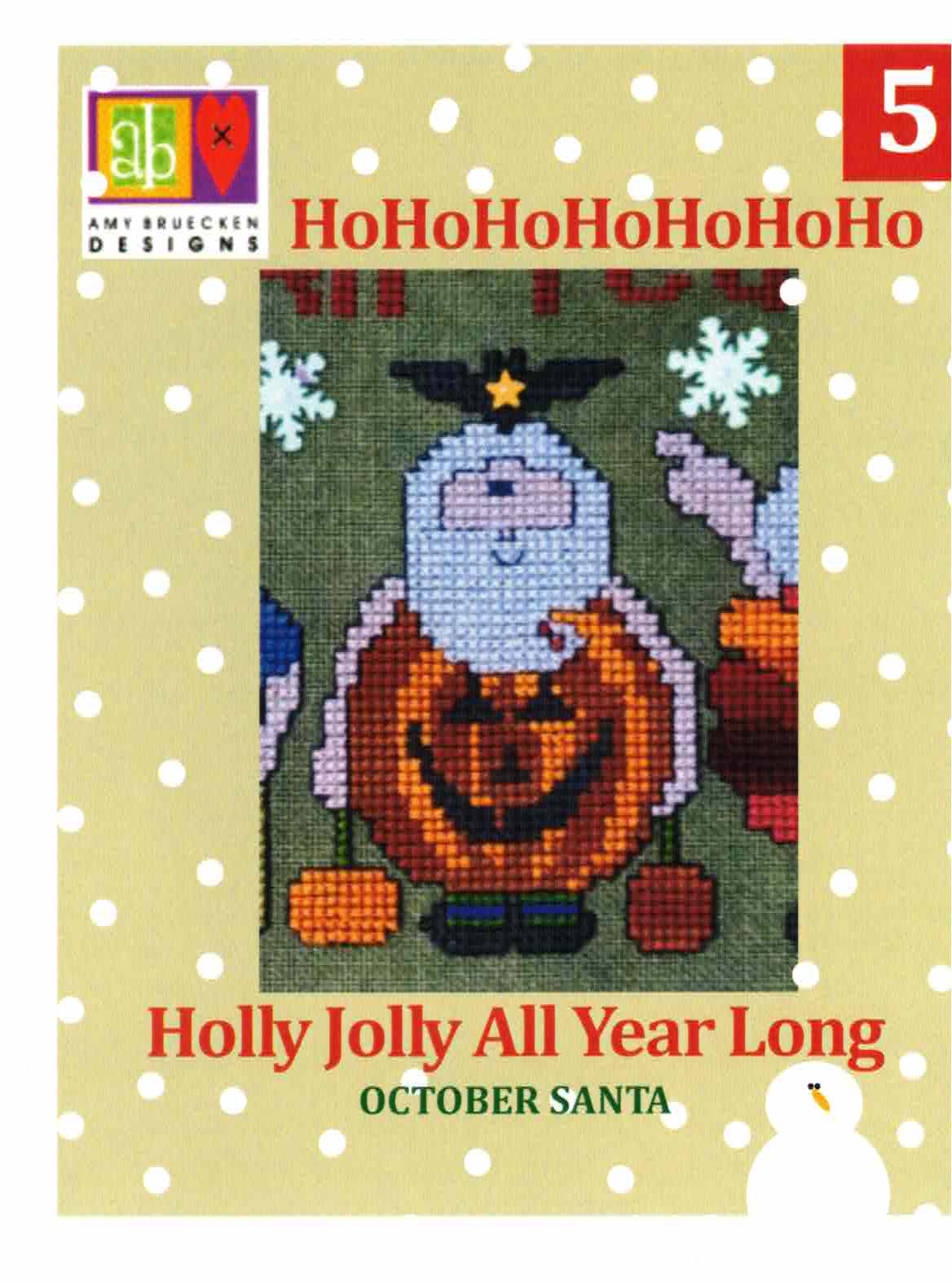 Amy Bruecken Designs - Holly Jolly All Year Long: October Santa