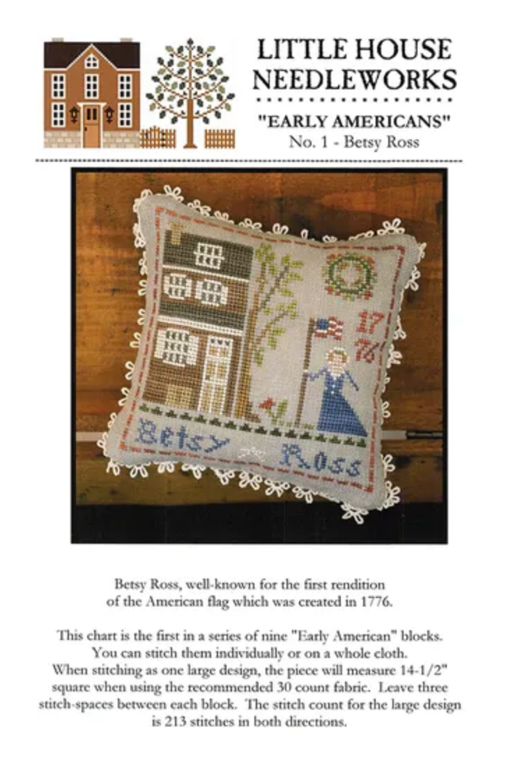 Little House Needleworks - Early Americans: Betsy Ross