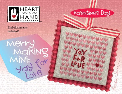 Heart in Hand - Merry Making Mini: Yay for Love