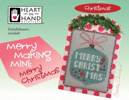 Heart in Hand - Merry Making Mini: Merry Christmas