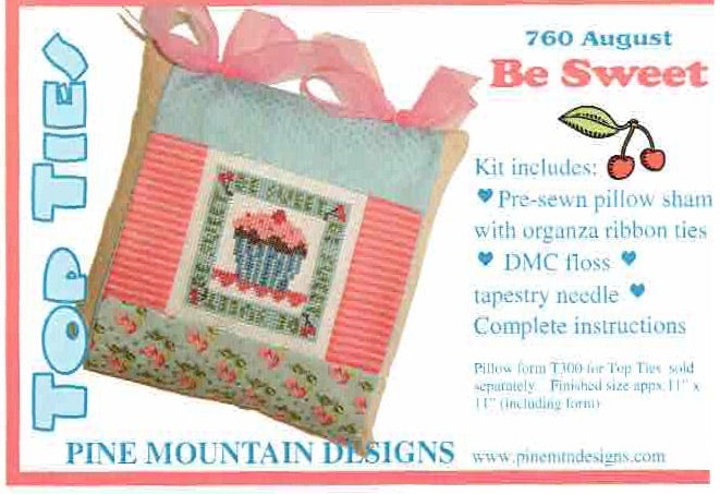 Pine Mountain Designs -  Top Ties: Be Sweet